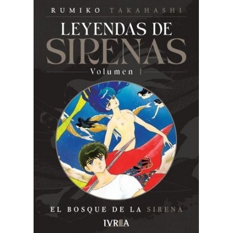 Leyendas De Sirenas: Leyendas De Sirenas, De Rumiko Takahashi. Serie Leyendas De Sirenas, Vol. 1. Editorial Ivrea Argentina, Tapa Blanda, Edición Estandar En Español, 2023
