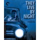 They Live By Night The Criterion Collection Blu-ray
