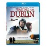 Waiting for Dublin Blu-ray