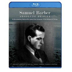 Samuel Barber Absolute Beauty Blu-Ray