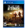 The Last Stand - Aftermath - PlayStation 4
