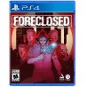 Foreclosed - PlayStation 4 Standard Edition