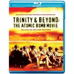 Trinity and Beyond: The Atomic Bomb Movie