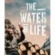 The Water of Life: A Whisky Film [Blu-ray]