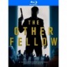 The Other Fellow [Blu-ray]
