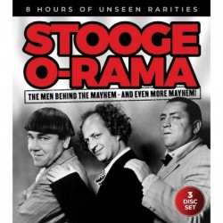 The Three Stooges - Stooge-O-Rama: The Men Behind The Mayhem And Even More Mayhem!