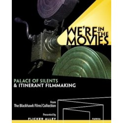 We're in Movies: Palace of Silents & Itinerant