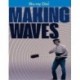 Making Waves [Blu-ray]