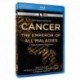 Ken Burns: Story of Cancer / Emperor of All