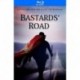 Bastard's Road [Blu-ray]