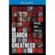 In Search of Greatness [Blu-ray]