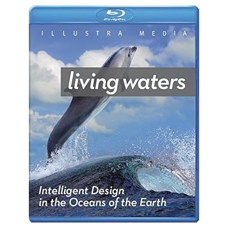 Living Waters: Intelligent Design in the Oceans of the Earth - Blu-ray