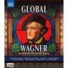 Global Wagner – From Bayreuth to the World