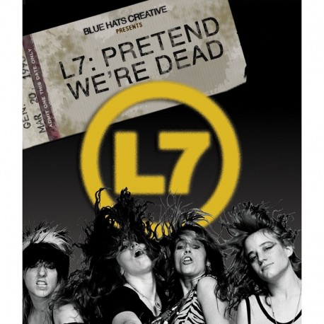 L7 - Pretend We're Dead