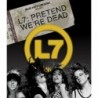 L7 - Pretend We're Dead