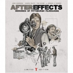 Aftereffects: Memories Of Pittsburgh Filmmaking