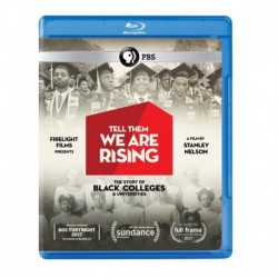 Tell Them We Are Rising: The Story of Historically Black Colleges and Universities