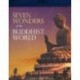 Seven Wonders Of The Buddhist World
