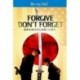Forgive Don't Forget [Blu-ray]
