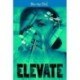 Elevate [Blu-ray]