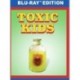 Toxic Kids