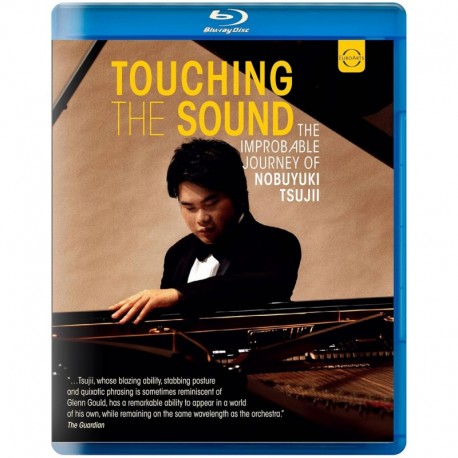 Touching the Sound: The Improbable Journey of Nobuyuki Tsujii