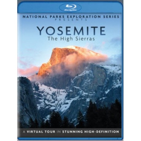 National Parks Exploration Series: Yosemite - The High Sierras