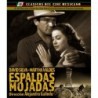 Espaldas Mojadas: 4k Restoration