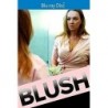 Blush [Blu-ray]