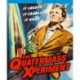 The Quatermass Xperiment: aka The Creeping Unknown