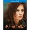 All We Had [Blu-ray]