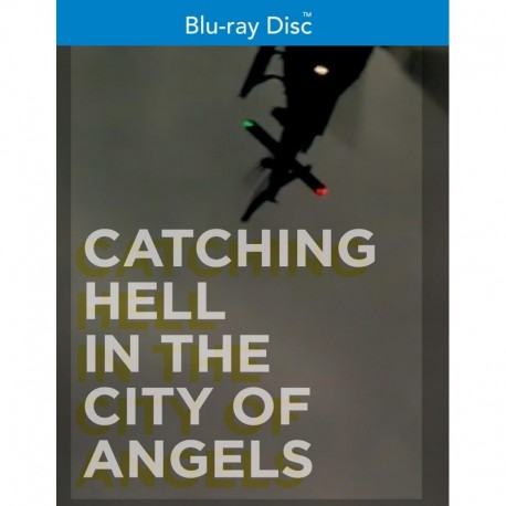 Catching Hell in the City of Angels [Blu-ray]