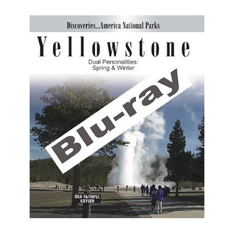 Discoveries...America, National Parks: Yellowstone Dual Personalities in Spring & Winter [Blu-ray]