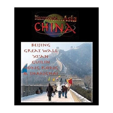 Discoveries...Asia, China: Beijing, Great Wall, Xi'an, Guilin, Hong Kong & Shanghai [Blu-ray]
